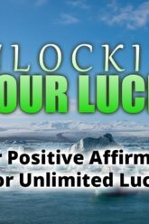 Unlocking Your Luck: 8-Hour Positive Affirmations for Unlimited Luck